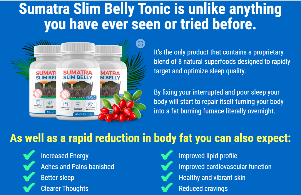 Sumatra Slim Belly Tonic prominently displayed with key product details highlighted, emphasizing its effectiveness in reducing stubborn fat, improving sleep quality, and lowering stress levels.