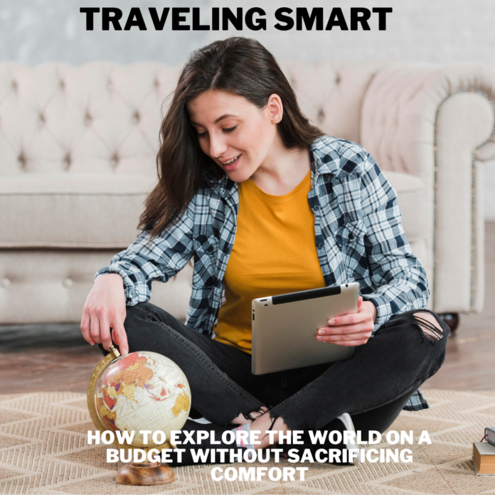 Smart young traveler studying a world globe, symbolizing strategic planning for budget-friendly travel without sacrificing comfort.