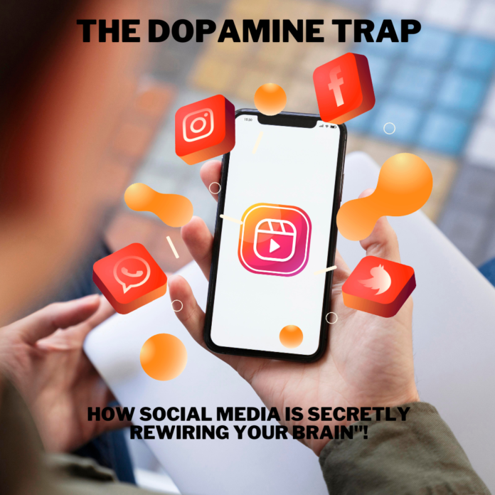 Hand holding a smartphone with social media icons on the screen, featuring the title 'The Dopamine Trap: How Social Media is Secretly Rewiring Your Brain.